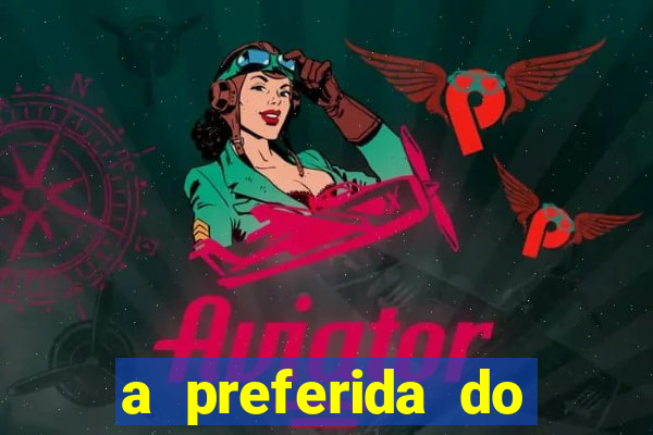 a preferida do terceiro mestre